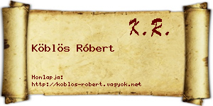 Köblös Róbert névjegykártya